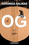 Og by Veronica Salinas