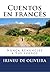 Cuentos en Francés: Nunca renuncies a tus sueños (Spanish Edition)