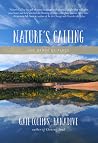 Nature's Calling: The Grace of Place Nature's Calling: The Grace of Place