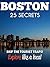 BOSTON Massachusetts 25 Secrets - The Locals Travel Guide For... by 55 Secrets