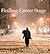 Finding Center Stage