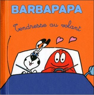 Tendresse au volant (Les petites histoires de Barbapapa)