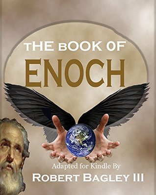 The Book of Enoch: From The Apocrypha and Pseudepigrapha of the Old Testament (Kindle Edition)
