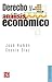 Derecho y análisis económico (Politica Y Derecho) (Spanish Edition)