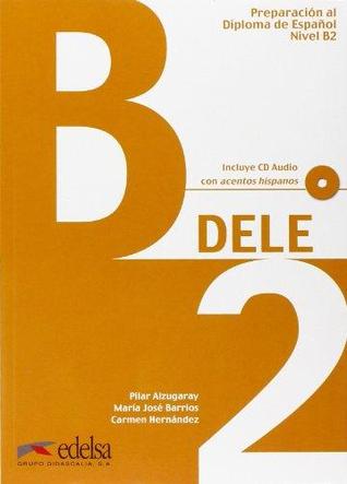 DELE B2: Preparación al Diploma de Español Nivel B2