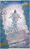 The Second Coming: And the Signs of His Coming (LDS Talks)