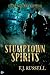 Stumptown Spirits  (Legend Tripping, #1)