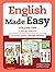 English Made Easy Volume One: British Edition: A New ESL Approach: Learning English Through Pictures
