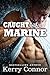 Caught with a Marine