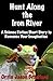 Hunt Along the Iron River: ...