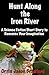 Hunt Along the Iron River: A Science Fiction Novella to Romance Your Imagination