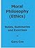 Moral Philosophy / Ethics: Notes, Summaries & Exercises