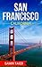San Francisco: The best San Francisco Travel Guide