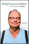 'Ik blijf nog even kletsen' De laatste gesprekken met Rene Gude by Rosan Hollak
