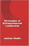 Strategies of Entrepreneurial Leadership Joshua Okello