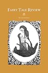 Fairy Tale Review, The Ochre Issue (Fairy Tale Review, #12) Fairy Tale Review, The Ochre Issue (Fairy Tale Review, #12)