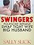 Swingers: Erotica Short Stories Menage Foursome MMFF ( First Time Married Couple Husband Wife Swap): Swingers Romance Sex club Mind Blowing Orgy