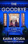 The Goodbye Year: A Novel