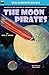Moon Pirates, The, & Callis...