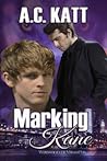 Marking Kane (Werewolves of Manhattan, #4)