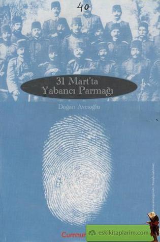 31 Mart'ta Yabancı Parmağı