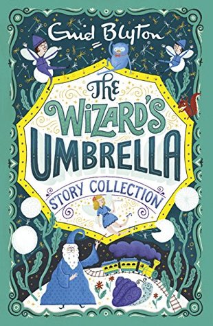 The Wizard's Umbrella Story Collection (Bumper Short Story Collections Book 2)