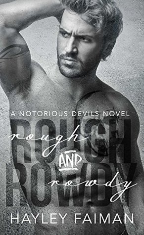 Rough and Rowdy (Notorious Devils MC, #1)
