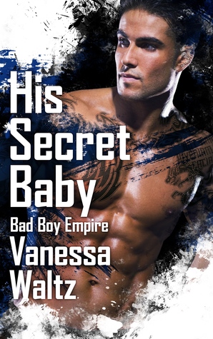 His Secret Baby (Bad Boy Empire #2)