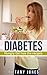Diabetic Diet:: Hungry Girl has the Recipes : Book 1 (Hungry Girl Cookbooks)