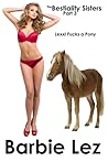 The Bestiality Sisters - Part 3: Lexxi Fucks a Pony