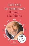 Il tempo e la felicità by Luciano De Crescenzo