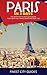 Paris in 3 Days: The Definitive Tourist Guide Book That Helps You Travel Smart and Save Time (France Travel Guide)