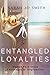 Entangled Loyalties