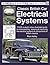 Classic British Car Electrical Systems: Your guide to understanding, repairing and improving the electrical components and systems that were typical of ... cars from 1950 to 1980 (Essential Manual)