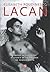 Lacan: esbozo de una vida, historia de un sistema de pensamiento