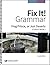 Fix It! Grammar by Pamela White