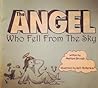 The Angel Who Fell From the Sky by Matthew  Brough