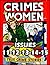 CRIMES BY WOMEN 3: True Crime Stories Of Vicious Female Killers: The Final Five Issues Of The Classic 1950s Comic Book Series (#11-12-13-14-15)