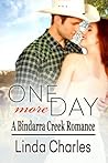 One More Day (A Bindarra Creek Romance #9)