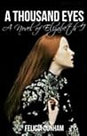 A Thousand Eyes: A Novel of Elizabeth I