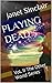 PLAYING DEAD by Janet Sinclair