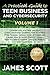 A Practical Guide to Teen Business and Cybersecurity - Volume 1