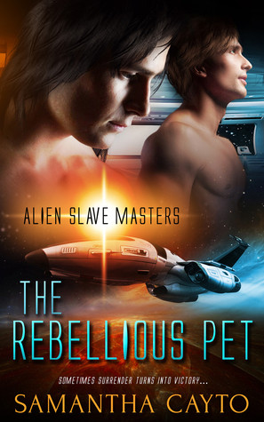 The Rebellious Pet (Alien Slave Masters, #2)