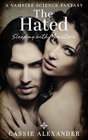 The Hated (Sleeping with Monsters #3)