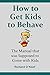 How to Get Kids to Behave: ...