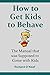 How to Get Kids to Behave: The Manual that was Supposed to Come with Kids