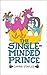The Single-Minded Prince (G...