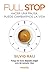 Full Stop: Hacer una pausa puede cambiarnos la vida (Consultorio Paidós) (Spanish Edition)
