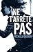 Ne t'arrête pas by Michelle Gagnon