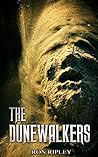 The Dunewalkers by Ron Ripley